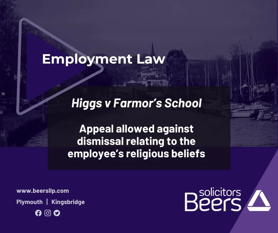 Higgs v Farmor’s School - Appeal allowed against dismissal relating to the employee’s religious beliefs
